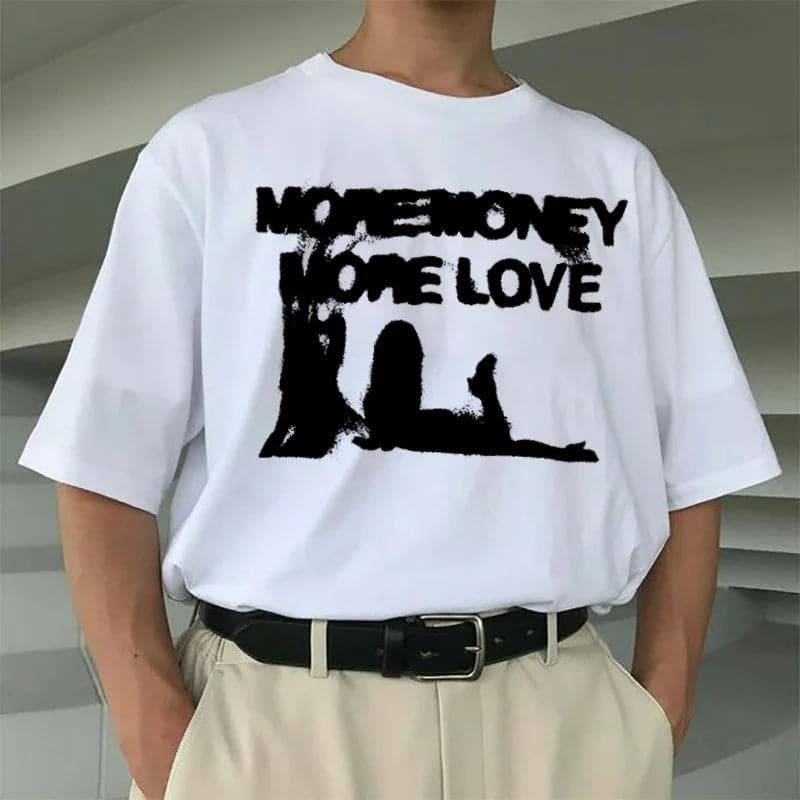 More Money More Love T-Shirt